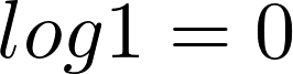 Rendered by QuickLaTeX.com log 1 = 0