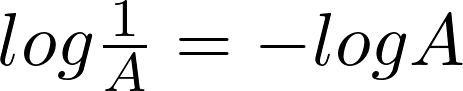 Rendered by QuickLaTeX.com log {1\over{A}}  = -logA